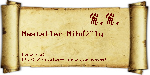 Mastaller Mihály névjegykártya